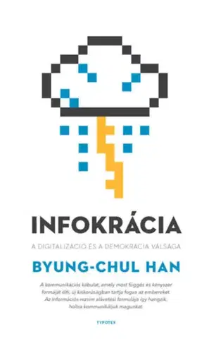 Filozofia Infokrácia - Byung-Chul Han