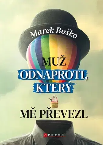 Humor a satira Muž odnaproti, který mě převezl - Marek Boško