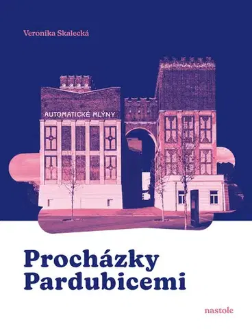 Sociológia, etnológia Procházky Pardubicemi - Veronika Skalecká