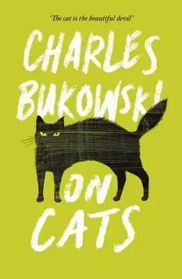Cudzojazyčná literatúra On Cats - Charles Bukowski