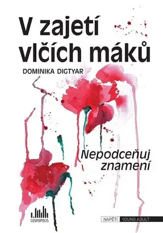 Young adults V zajetí vlčích máků - Dominika Digtyar