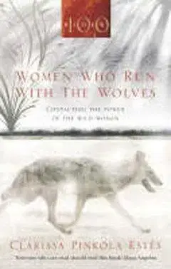 Cudzojazyčná literatúra Women Who Run with the Wolves - Clarissa Pinkola Estés