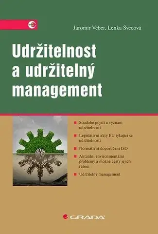 Manažment Udržitelnost a udržitelný management - Jaromír Veber,Lenka Švecová