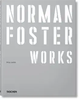 Architektúra Norman Foster - Works - Philip Jodidio