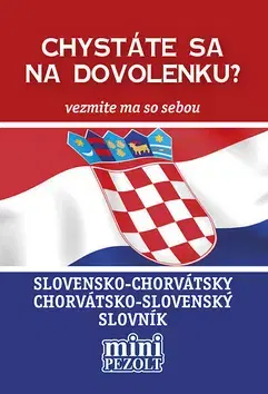 Slovníky Slovensko-chorvátsky chorvátsko-slovenský slovník - Petra Austová