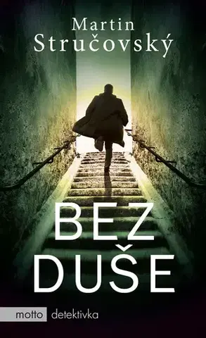 Detektívky, trilery, horory Bez duše - Martin Stručovský