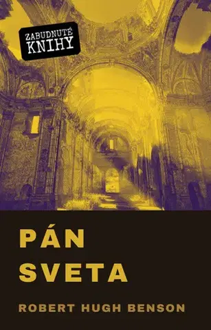 Sci-fi a fantasy Pán sveta - Robert Hugh Benson