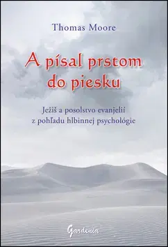 Kresťanstvo A písal prstom do piesku - Thomas Moore