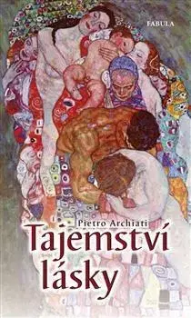 Náboženstvo - ostatné Tajemství lásky - Pietro Archiati,Radomil Hradil