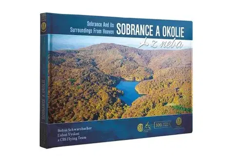 Encyklopédie, obrazové publikácie Sobrance a okolie z neba - Bohuš Schwarzbacher