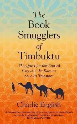 Dejiny, teória umenia The Book Smugglers of Timbuktu - Charlie English