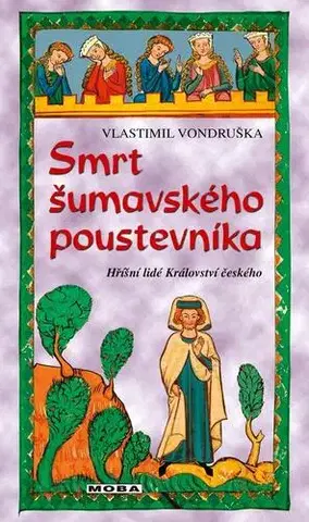 Historické romány Smrt šumavského poustevníka - Vlastimil Vondruška