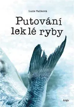 Česká beletria Putování leklé ryby - Lucie Vaňková