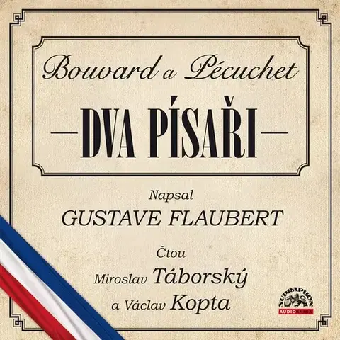 Humor a satira SUPRAPHON a.s. Dva písaři (Bouvard a Pécuchet)