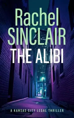 Detektívky, trilery, horory The Alibi - Rachel Sinclair