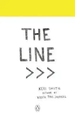Maliarstvo, grafika The Line - An Adventure into the Unknown - Keri Smith