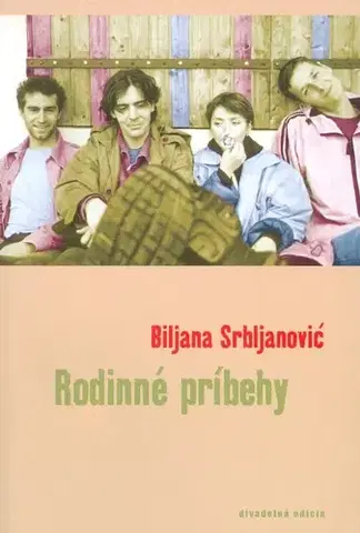 Svetová beletria Rodinné príbehy - Biljana Srbljanovič,neuvedený