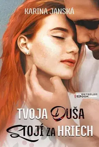 Romantická beletria Tvoja duša stojí za hriech - Karina Janská