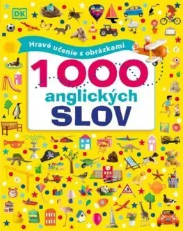 V cudzom jazyku 1000 anglických slov (Hravé učenie s obrázkami) - Sirett Dawn