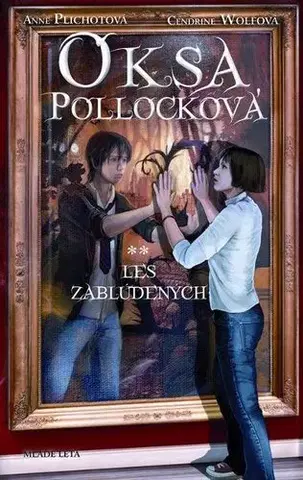 Pre deti a mládež - ostatné Oksa Pollocková - Les zablúdených 2 - Anne Plichota,Cendrine Wolfová