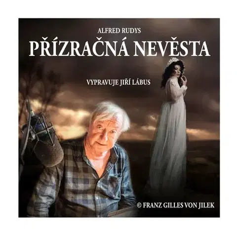 Novely, poviedky, antológie Franz Gilles von Jilek Přízračná nevěsta