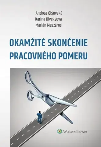 Personalistika Okamžité skončenie pracovného pomeru - Andrea Olšovská,Karina Divékyová,Marián Mészáros