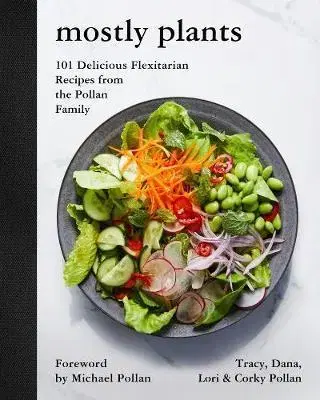 Vegetariánska kuchyňa Mostly Plants - Kolektív autorov