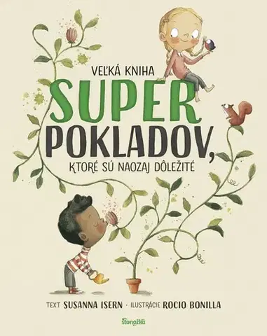 Rozprávky Veľká kniha superpokladov - Susanna Isern,Rocio Bonilla,Želmíra Čížová