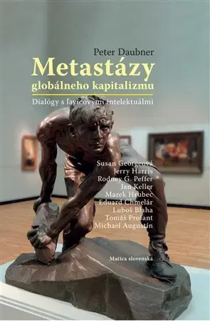 Politológia Metastázy globálneho kapitalizmu - Peter Daubner