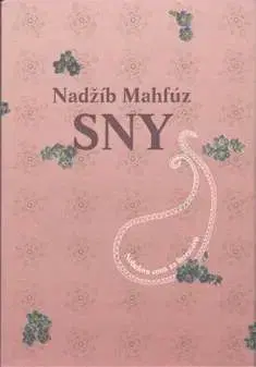 Svetová beletria Sny - Mahfúz Nadžíb,Eva Maliti-Fraňová,Marek Brieška