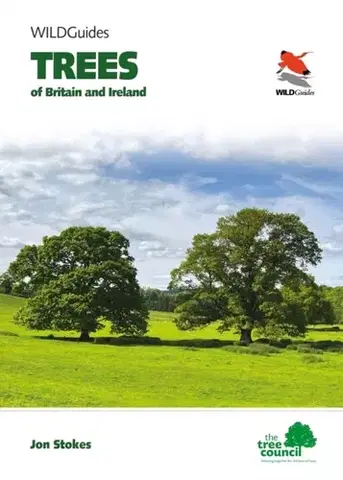 Záhrada Trees of Britain and Ireland - Jonathan W. Stokes