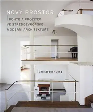 Architektúra Nový prostor - Christopher Long