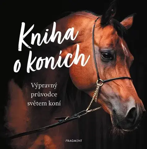 Kone Kniha o koních - neuvedený,Romana Neumanová