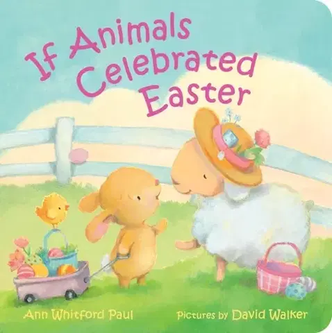 Leporelá, krabičky, puzzle knihy If Animals Celebrated Easter - Ann Whitford Paul