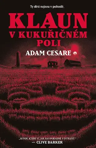 Detektívky, trilery, horory Klaun v kukuřičném poli - Adam Cesare