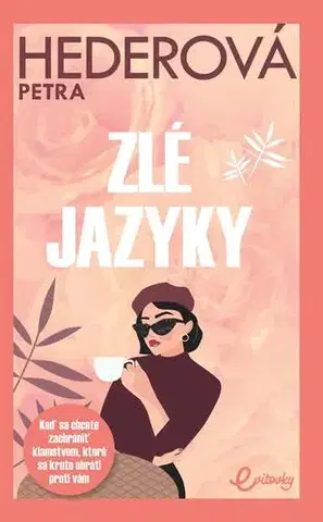 Romantická beletria Zlé jazyky - Petra Hederová