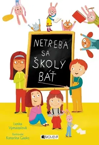 Pre predškolákov Netreba sa školy báť - Lenka Vymazalová