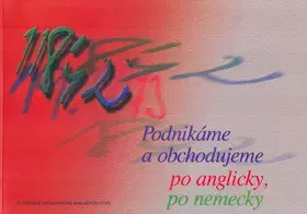 Podnikanie, obchod, predaj Podnikáme a obchodujeme po anglicky, po nemecky - Štefan Greňa