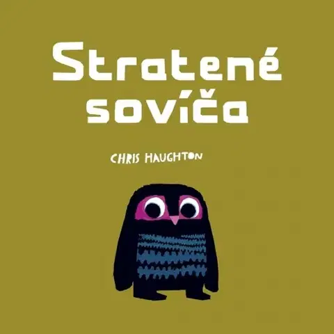 Rozprávky Stratené sovíča - Chris Haughton