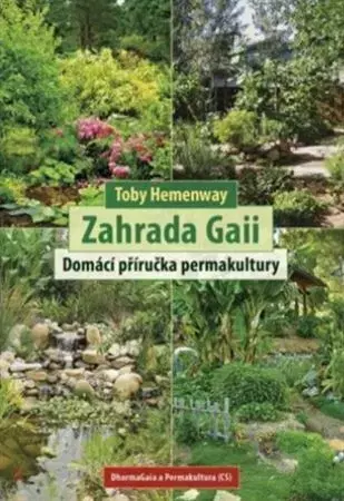 Záhrada - Ostatné Zahrada Gaii - Toby Hemenway