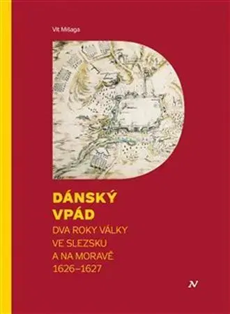 Novovek Dánský vpád - Vít Mišaga