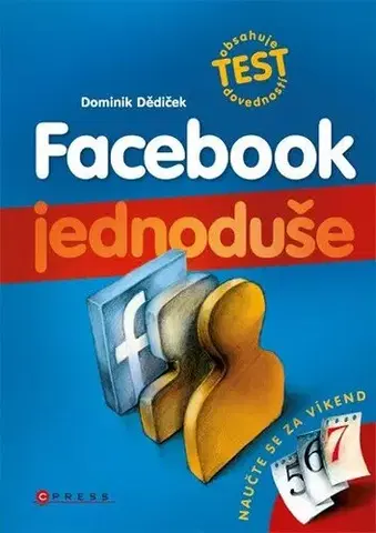 Počítačová literatúra - ostatné Facebook - Dominik Dědiček
