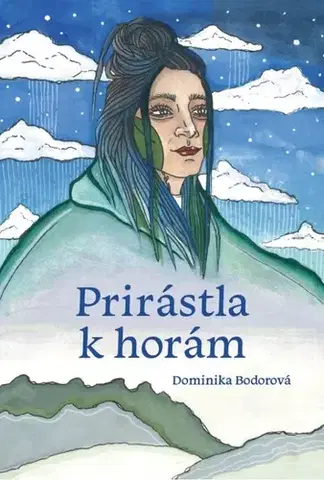 Cestopisy Prirástla k horám - Dominika Bodorová