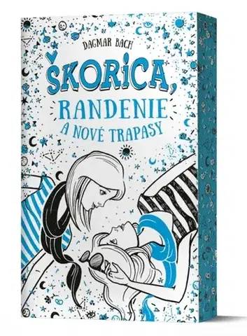 Pre dievčatá Škorica, randenie a nové trapasy - Dagmar Bach,Klaudia Dyttertová