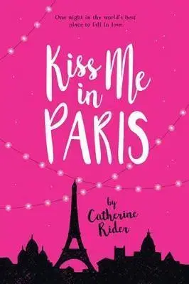 Cudzojazyčná literatúra Kiss Me in Paris - Catherine Rider