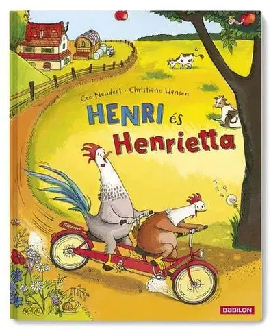 Rozprávky Henri és Henrietta - Cee Neudert