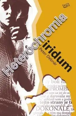 Detektívky, trilery, horory Heterochromia iridum - Peter Debnár