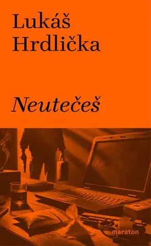Detektívky, trilery, horory Neutečeš - Lukáš Hrdlička