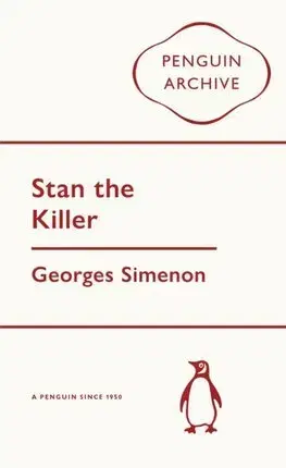 Detektívky, trilery, horory Stan the Killer - Georges Simenon