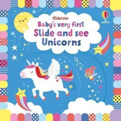 Leporelá, krabičky, puzzle knihy Baby's Very First Slide and See Unicorns - Fiona Watt,Stella Baggott